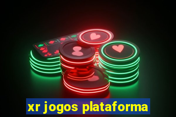 xr jogos plataforma